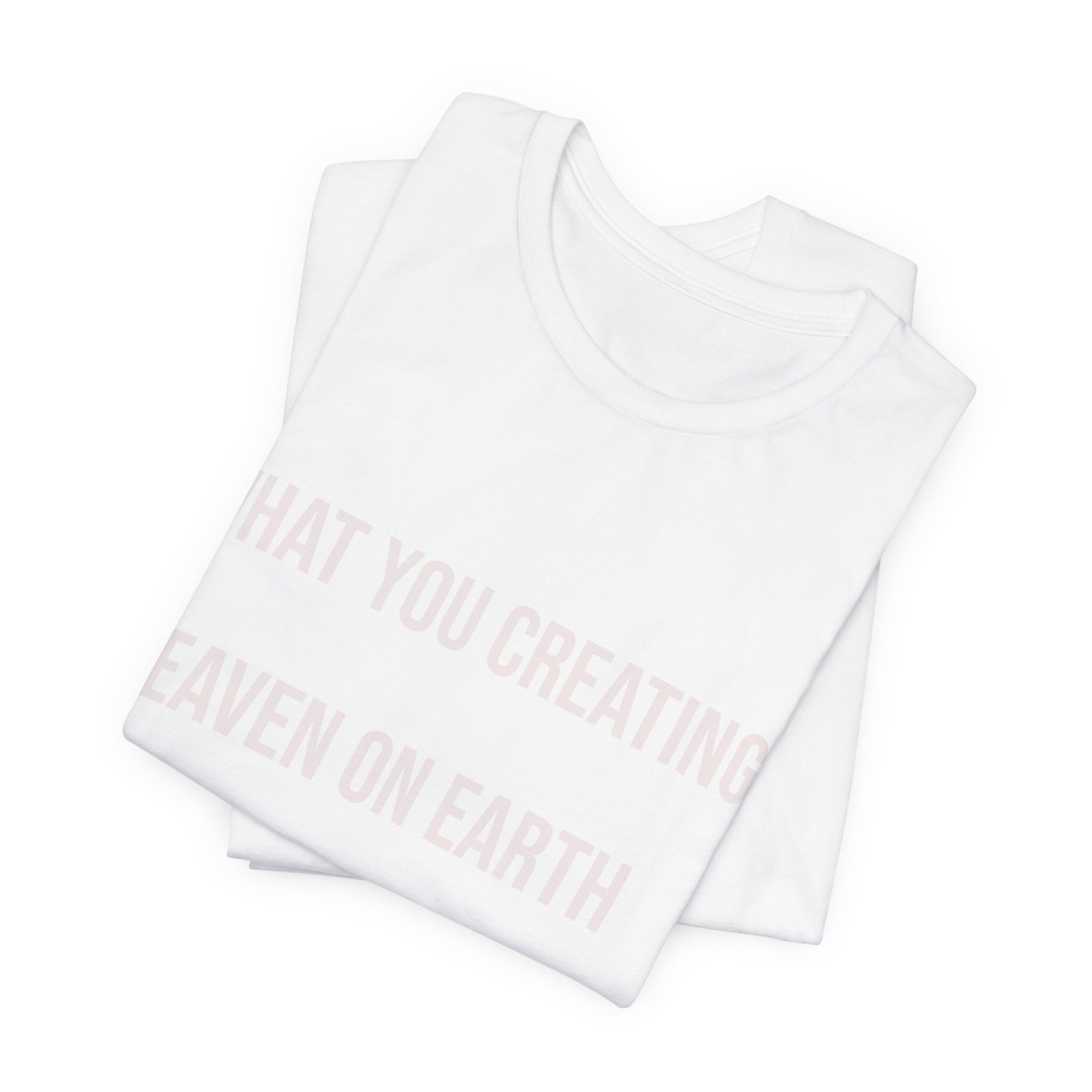 The Blueprint Tee – WHAT YOU CREATING? HEAVEN ON EARTH? - Image 7